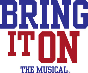 Bring It On : The Musical